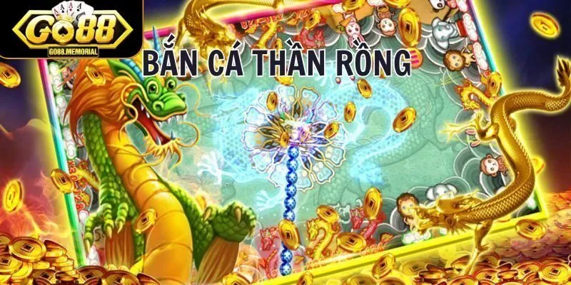Khái quát về Bắn Cá Thần Rồng GO88