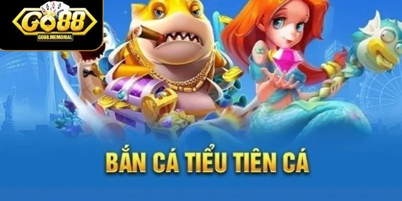 Giới thiệu trò chơi bắn cá Tiểu Tiên Cá