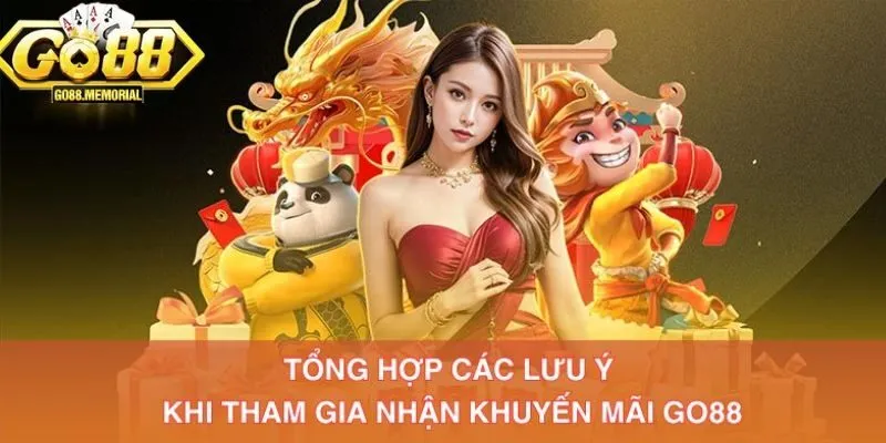 Những điều cần lưu ý khi tham gia khuyến mãi tại Go88