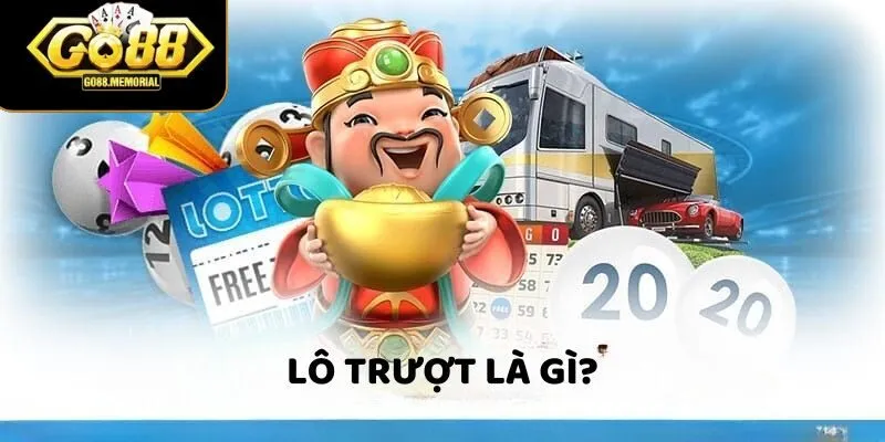 Lô trượt là gì? Go88 cập nhật thông tin chi tiết