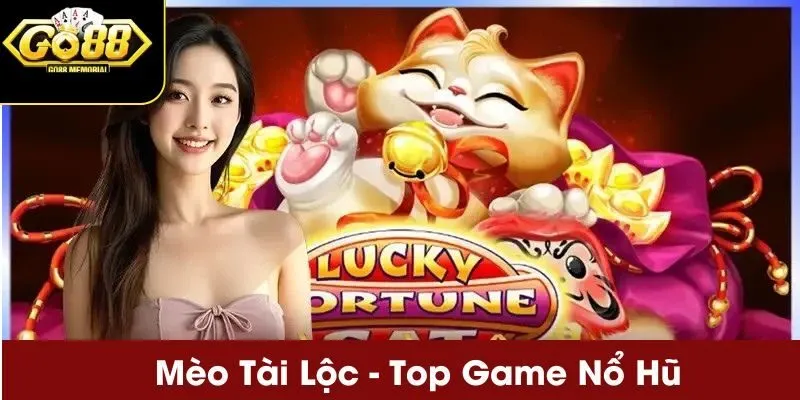 Tính năng đặc biệt khi tham gia nổ hũ mèo tài lộc